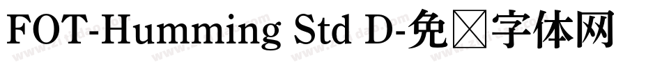 FOT-Humming Std D字体转换